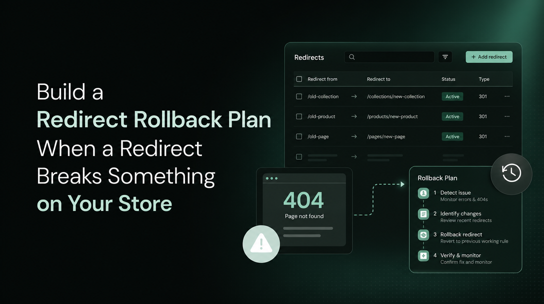 How to Build a Redirect Rollback Plan When a Redirect Breaks Something on Your Store image