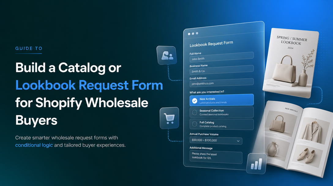 How to Build a Catalog or Lookbook Request Form for Shopify Wholesale Buyers image