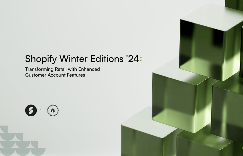 Shopify Winter Editions ‘24: Transforming retail with enhanced customer account features