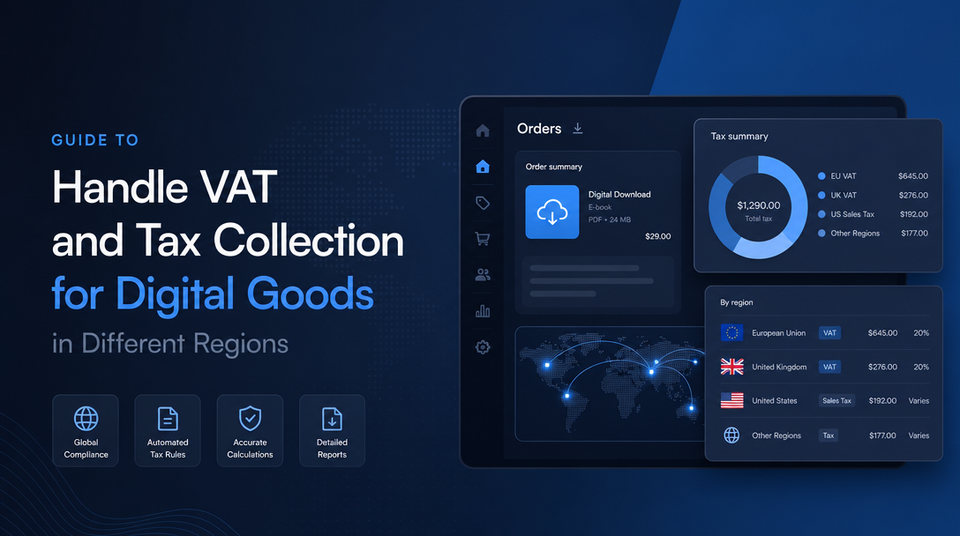 How to Handle VAT and Tax Collection for Digital Goods in Different Regions article illustration