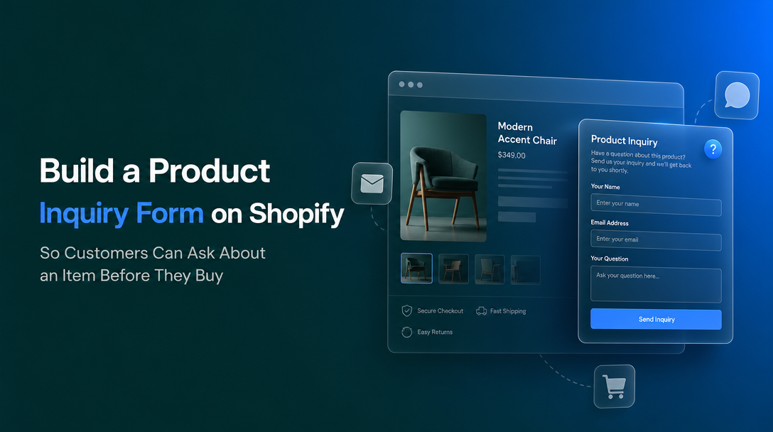 How to Build a Product Inquiry Form on Shopify So Customers Can Ask About an Item Before They Buy image